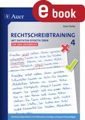 Cover: Rechtschreibtraining Mit Diktaten effektiv &uuml;ben 4 - Auer Verlag in der AAP Lehrerwelt GmbH