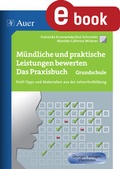 Cover: M&uuml;ndliche und praktische Leistungen bewerten GS - Auer Verlag in der AAP Lehrerwelt GmbH