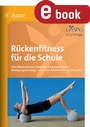 Cover: Rückenfitness für die Schule - Auer Verlag in der AAP Lehrerwelt GmbH