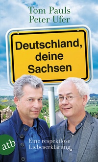 Abbildung von: Deutschland, deine Sachsen - Aufbau Taschenbuch