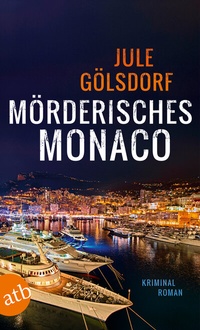 Abbildung von: Mörderisches Monaco - Aufbau Taschenbuch