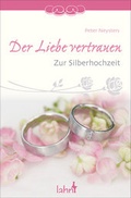 Cover: Der Liebe vertrauen - Lahn-Verlag