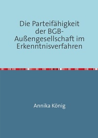 Abbildung von: Die Parteifähigkeit der BGB-Außengesellschaft im Erkenntnisverfahren - epubli