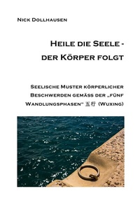 Abbildung von: Heile die Seele - der Körper folgt - epubli
