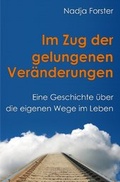 Cover: Im Zug der gelungenen Ver&auml;nderungen - epubli