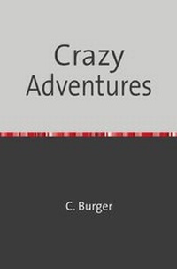 Enlarge image Cover: Crazy Adventures - epubli