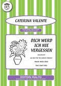 Cover: Dich werd ich nie vergessen - Edition Rialto Hans Gerig KG