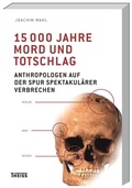 Cover: 15000 Jahre Mord und Totschlag - Wissenschaftliche Buchgesellschaft (WBG)