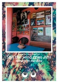 Cover: Still the wind cries Jimi - Kulleraugen