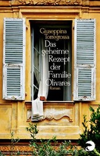 Abbildung von: Das geheime Rezept der Familie Olivares - Berlin Verlag