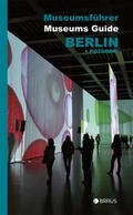 Cover: Museumsf&uuml;hrer Berlin und Potsdam - Edition Braus