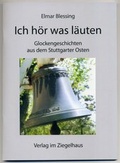 Cover: Ich h&ouml;r was l&auml;uten - Verlag im Ziegelhaus