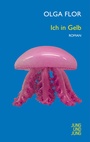 Cover: Ich in Gelb - Jung und Jung