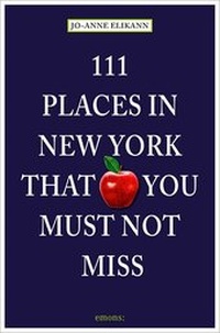 Abbildung von: 111 Places in New York that you must not miss - Emons Verlag