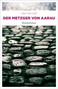 Enlarge image Cover: Der Metzger von Aarau - Emons Verlag