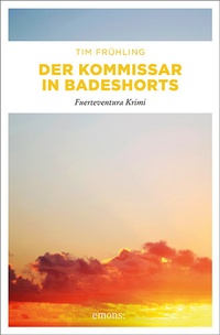 Abbildung von: Der Kommissar in Badeshorts - Emons Verlag