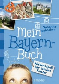 Abbildung von: Mein Bayern-Buch - Emons Verlag