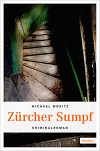 Abbildung von: Zürcher Sumpf - Emons Verlag