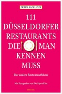 Abbildung von: 111 Düsseldorfer Restaurants, die man kennen muss - Emons Verlag