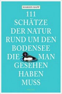 Abbildung von: 111 Schätze der Natur rund um den Bodensee, die man gesehen haben muss - Emons Verlag