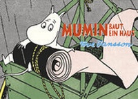 Abbildung von: Mumin baut ein Haus - Reprodukt