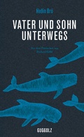 Cover: Vater und Sohn unterwegs - Guggolz Verlag