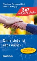 Cover: Ohne Liebe ist alles nichts - Bonifatius Verlag