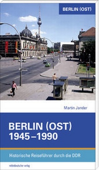 Enlarge image Cover: Berlin (Ost) 1945-1990 - Mitteldeutscher Verlag