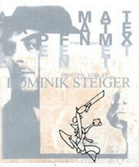 Enlarge image Cover: Dominik Steiger. Retrospektive - König, Walther