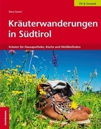 Abbildung von: Kräuterwanderungen in Südtirol - Athesia-Tappeiner Verlag