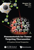 Cover: Nanomaterials For Tumor Targeting Theranostics: A Proactive Clinical Perspective - World Scientific Publishing Co Pte Ltd