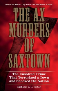 Abbildung von: The Ax Murders of Saxtown - The Lyons Press
