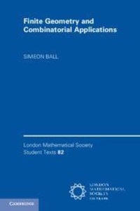 Enlarge image Cover: Finite Geometry and Combinatorial Applications - Cambridge University Press