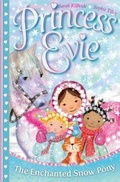 Cover: Princess Evie's Ponies 04: The Enchanted Snow Pony - Simon & Schuster UK;Simon & Schuster Children's