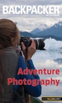 Cover: Backpacker Adventure Photography - Falcon Guides