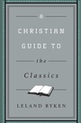 Cover: A Christian Guide to the Classics - Crossway Books