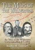 Cover: The Maps of the Wilderness - Savas Beatie