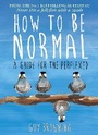 Cover: How to Be Normal - Atlantic Books