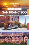 Cover: Lonely Planet Make My Day San Francisco - Lonely Planet Publications