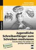 Cover: Jugendl. Schreibanf&auml;nger zum Schreiben motivieren - Persen Verlag in der AAP Lehrerwelt GmbH