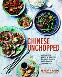 Abbildung von: Chinese Unchopped - Quadrille Publishing Ltd