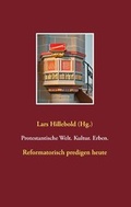 Cover: Protestantische Welt. Kultur. Erben - Books on Demand