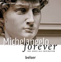 Cover: Michelangelo forever - Belser