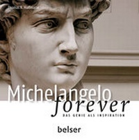 Enlarge image Cover: Michelangelo forever - Belser