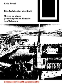 Abbildung von: Die Architektur der Stadt - Birkhäuser