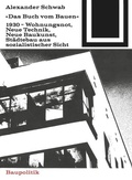 Cover: Das Buch vom Bauen (1930) - Birkh&auml;user