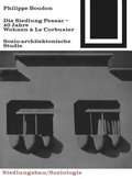 Cover: Die Siedlung Pessac - Birkh&auml;user