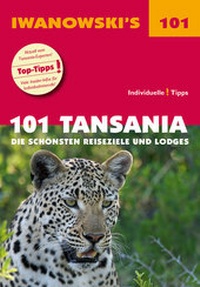 Abbildung von: 101 Tansania - Reiseführer von Iwanowski - Iwanowski's Reisebuchverlag