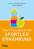 Cover: Das Praxisbuch der Sportlerern&auml;hrung - Riva