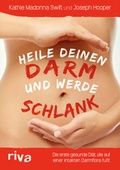 Cover: Heile deinen Darm und werde schlank - Riva